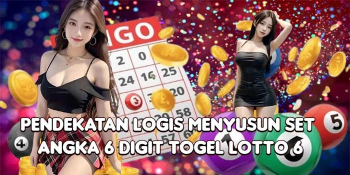 Pendekatan Logis Menyusun Set Angka 6 Digit Togel Lotto 6