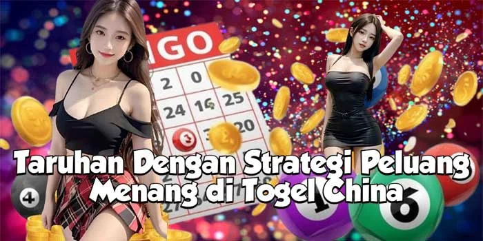 Taruhan Dengan Strategi Peluang Menang di Togel China