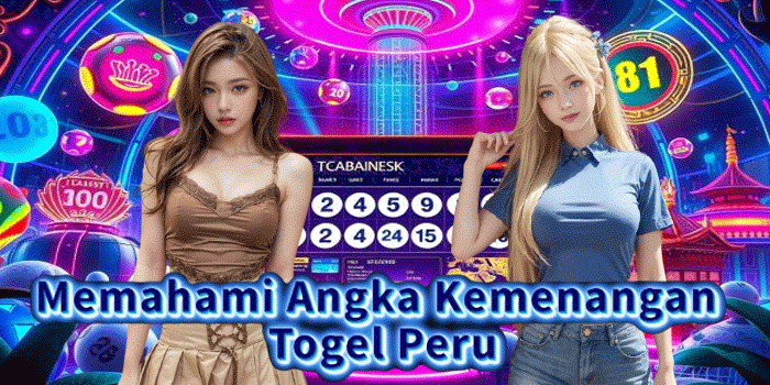 Memahami Angka Kemenangan Togel Peru